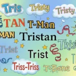 Nicknames for tristan