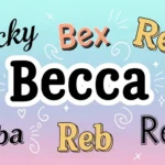 nicknames for rebecca